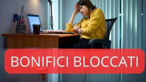 Bonifici bloccati